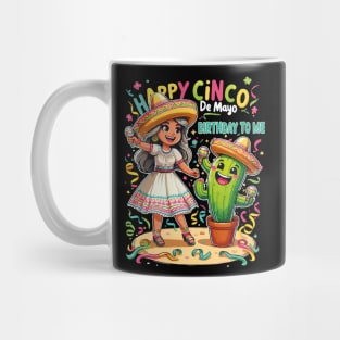 Happy Cinco De Mayo Birthday To Me Cute Birthday Girls Party Mug